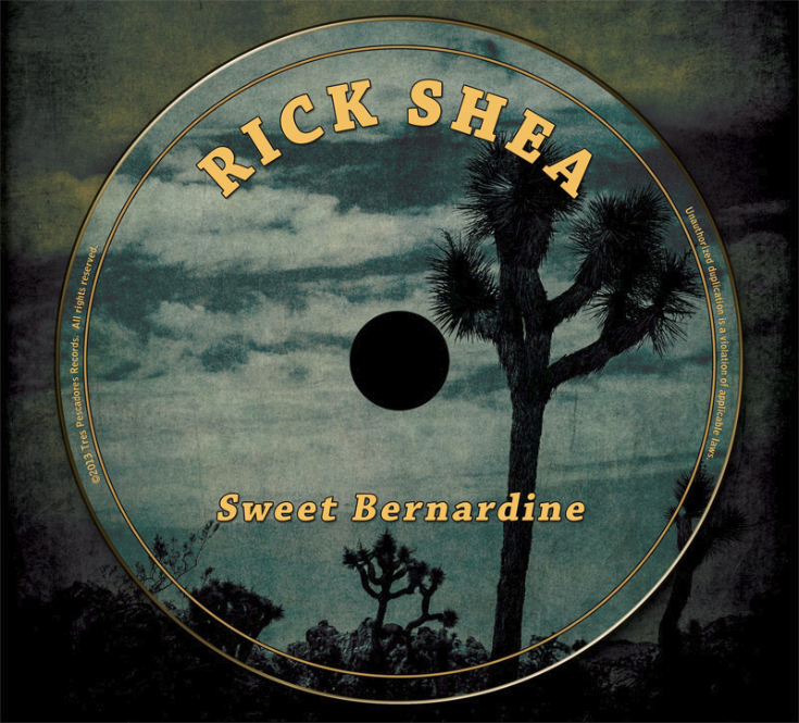 Rick Shea Sweet Bernardine CD disc